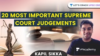 20 Most Important Supreme Court Judgements  UPSC CSEIAS 20212022  Kapil Sikka [upl. by Cayser460]