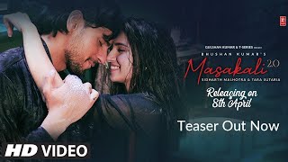 Teaser Masakali 20  A R Rahman  Sidharth MalhotraTara Sutaria  Tulsi Kumar Sachet Tandon [upl. by Schwejda890]