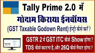 How Godown Rent With GST Tax Entry in Tally Prime TDS Deduct on Godown Rent Entry in Tally Prime [upl. by Nohj]