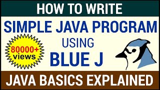 How To Write A Simple Java Program Using BlueJ [upl. by Piers]