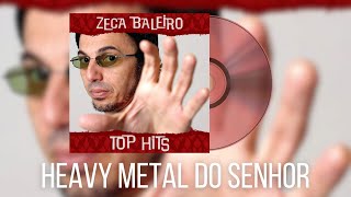 Zeca Baleiro  Heavy Metal do Senhor [upl. by Cassandra]