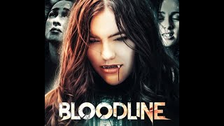 Bloodline  Vampire Movie [upl. by Kolnos]