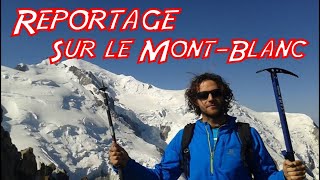 Reportage sur lascension du Mont Blanc [upl. by Erdman372]