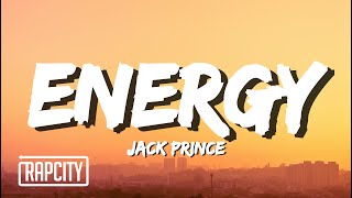 Jack Prince  ENERGY Lyrics [upl. by Herbie597]