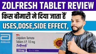 Zolfresh Tablet Review In Hindi  Zolpidem Tartrate UsesMode Of Action amp Side Effects In Hindi [upl. by Ehgit84]