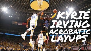 Kyrie Irving Acrobatic Layup Compilation [upl. by Votaw]