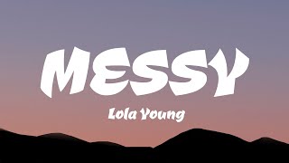 Lola Young  Messy Lyrics [upl. by Aicertal]