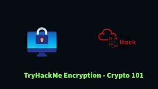 Encyption and Cryptography 101  TryHackMe Encryption  Crypto 101 [upl. by Aloisia886]