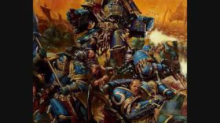 Ultramarine Battle Hymn  Warhammer 40000 [upl. by Zingg982]