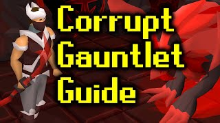 Corrupted Gauntlet Guide [upl. by Ayidah]