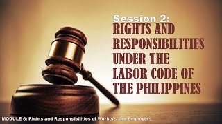 Rights and Responsibilities under the Labor Code of the Philippines [upl. by Elatan389]