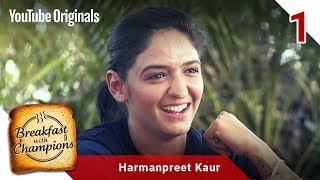 Episode 1  Harmanpreet Kaur  Breakfast with Champions Season 6 [upl. by Imeon]