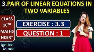 Question 1  Exercise 33  Chapter 3  Linear Equations  Class 10th Math [upl. by Einahets]