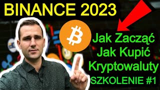 BINANCE Giełda Kryptowalut PORADNIK 2023 🔵 Jak Zacząć Jak Kupić Bitcoin i Kryptowaluty Kartą [upl. by Surtimed]