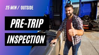 Outside Class A CDL PreTrip Inspection in under 25 Mins [upl. by Strohl]