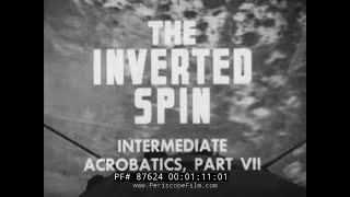 WWII US NAVY PILOT TRAINING FILM quot THE INVERTED SPIN quot STEARMAN BIPLANE 87624 [upl. by Jacey]