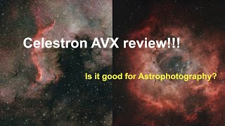 Celestron AVX review [upl. by Clementine]