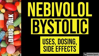 Nebivolol Bystolic  Uses Dosing Side Effects [upl. by Roxanne555]