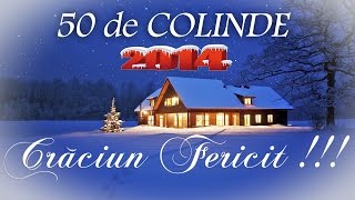 50 DE COLINDE PENTRU SEARA DE CRACIUN COLAJ NOU 2015 [upl. by Corny927]