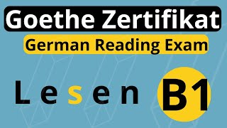 Goethe Zertifikat B1 Lesen  German Reading Exam Goethe Zertifikat B1 [upl. by Aimat778]