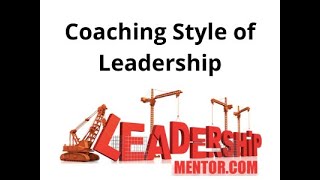 Coaching Style of Leadership [upl. by Taveda]