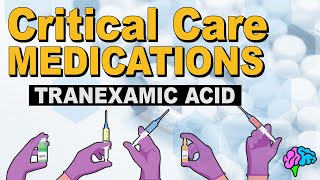 Tranexamic Acid TXA  Critical Care Medications [upl. by Bernetta]