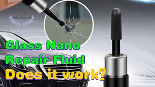 Automotive Glass Nano Repair Fluid review 2023Does it workGlass Windshield Repair [upl. by Yemane]