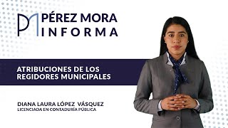 ATRIBUCIONES DE LOS REGIDORES MUNICIPALES [upl. by Airamasor106]