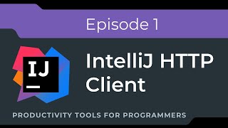 Productivity Tools for Programmers IntelliJ HTTP Client Alternative to Postman [upl. by Iruy446]