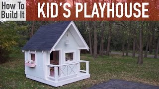 How to Build a Kids Playhouse [upl. by Asseral339]