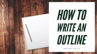 How to Write an Outline [upl. by Gintz]