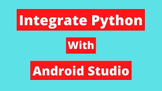 Integrate Python With Android Studio  Step By Step Process  Chaquopy [upl. by Sim]