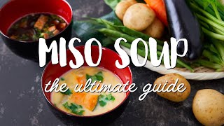 ULTIMATE Miso Soup Recipe 3styles お味噌汁 [upl. by Sunshine226]