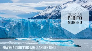 📌 El Calafate  Safari Nautico al GLACIAR PERITO MORENO ⛴️ Parte 2 [upl. by Melva]