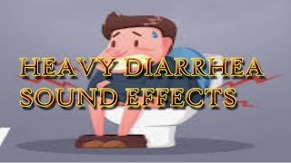 HEAVY DIARRHEA SOUND EFFECTS [upl. by Marylin247]