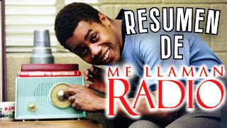 Resumen De Me Llaman Radio Radio 2003 Resumida Para Botanear [upl. by Mcintosh]