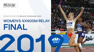 Womens 4x400m Relay Final  World Athletics Relays Yokohama 2019 [upl. by Rehpoitsirhc]