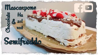 Mascarpone Chocolate Hazelnut Semifreddo [upl. by Latsyrc428]