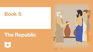 The Republic by Plato  Book 5 [upl. by Nitsirk]