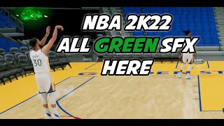 EVERY JUMPSHOT GREEN SFX IN NBA 2K22 [upl. by Notsur]