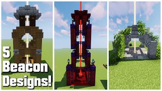 Minecraft 5 Beacon Designs and How to Build Them [upl. by Madda96]