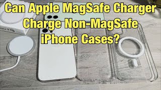 iPhone MagSafe Charger Can You Charge Standard Case too Non MagSafe Case [upl. by Wojcik]