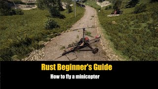 Rust Beginners Guide  How to fly the Minicopter [upl. by Aikaj]