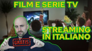 Dove VEDERE FILM e SERIE TV GRATIS in ITALIANO in STREAMING [upl. by Irahk]