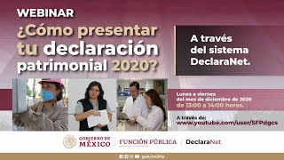 Webinar ¿Cómo presentar tu declaración patrimonial 2020 a través del sistema DeclaraNet [upl. by Nalyac63]