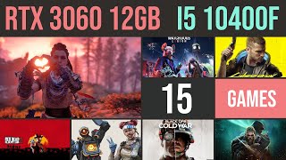 RTX 3060 12GB  i5 10400f test in 15 games 1080p [upl. by Sibella]