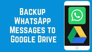 How to Back Up WhatsApp Messages to Google Drive on Android [upl. by Theo]