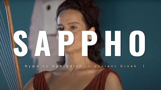 Sapphos Ode to Aphrodite in ancient Greek  Performing [upl. by Roath]