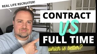 Contracting Vs Full Time Work  Should You Consider Being A Contractor [upl. by Sculley]