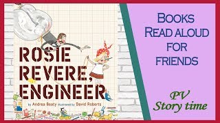 ROSIE REVERE ENGINEER by Andrea Beaty and David Roberts  Childrens Books Read Aloud [upl. by Leahcimauhsoj]